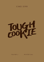 Load image into Gallery viewer, Volume 4: Tough Cookie