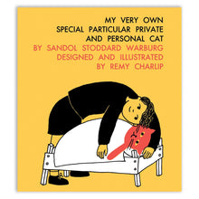 Load image into Gallery viewer, My Very Own Special Particular Private and Personal Cat
