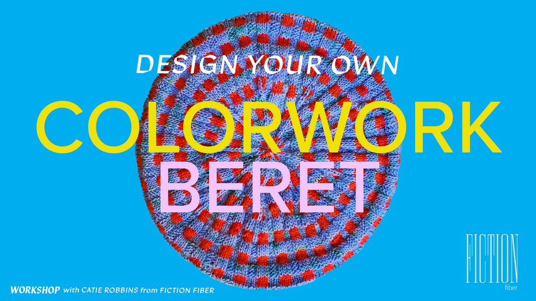 Design Your Own Colorwork Beret 3/14 2-4pm