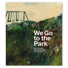 Load image into Gallery viewer, We Go to the Park
