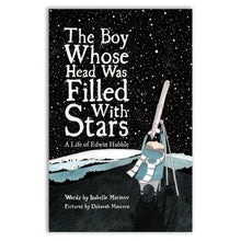 Load image into Gallery viewer, The Boy Whose Head Was Filled with Stars
