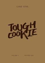 Load image into Gallery viewer, Volume 4: Tough Cookie
